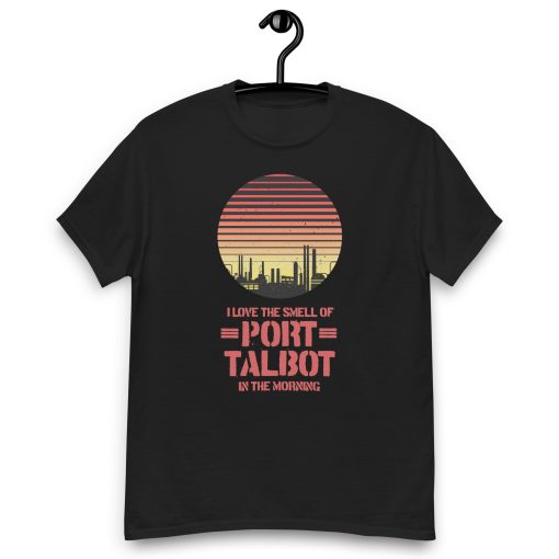 I Love The Smell Of Port Talbot T-shirt