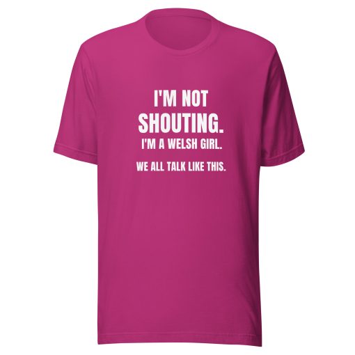 I'm Not Shouting - I'm A Welsh Girl T-shirt - Image 2