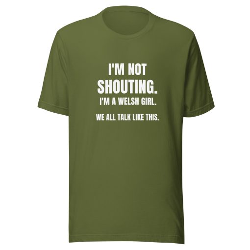 I'm Not Shouting - I'm A Welsh Girl T-shirt - Image 3